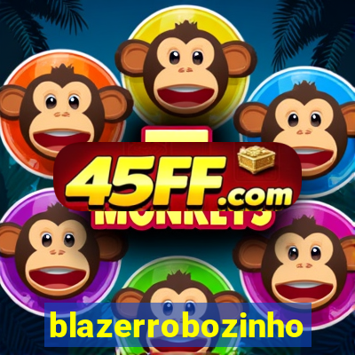 blazerrobozinho