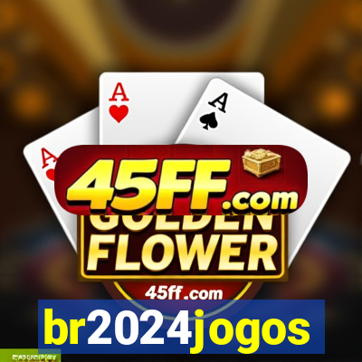 br2024jogos