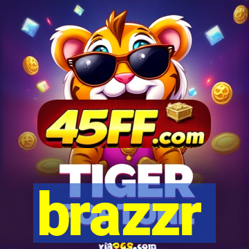 brazzr