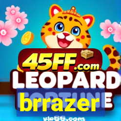 brrazer