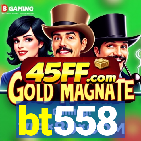 bt558