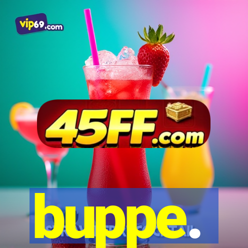 buppe.