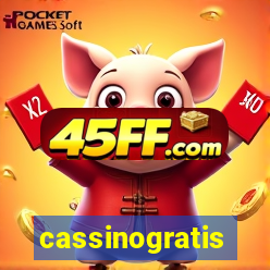 cassinogratis