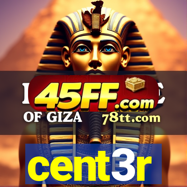 cent3r