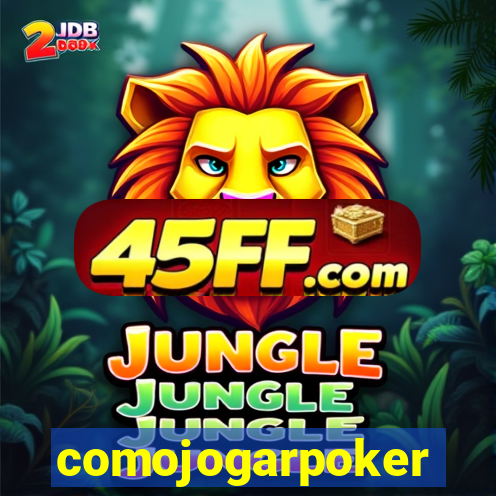 comojogarpoker
