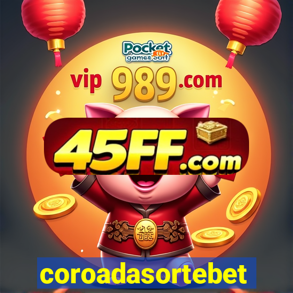coroadasortebet.com