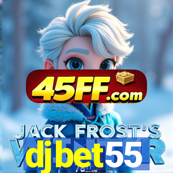 djbet55