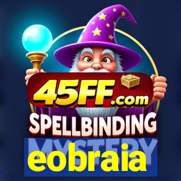 eobraia