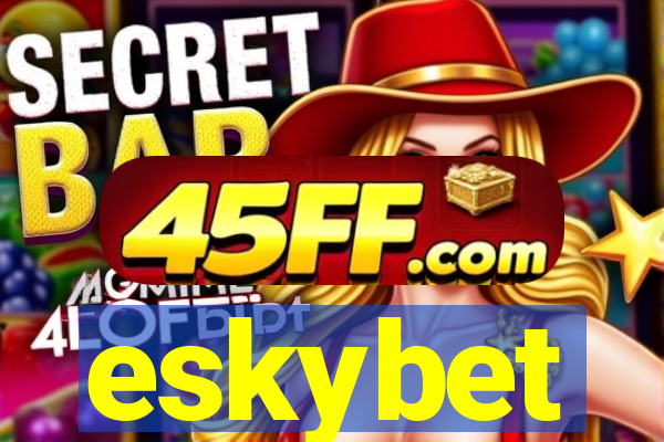 eskybet