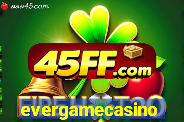 evergamecasino