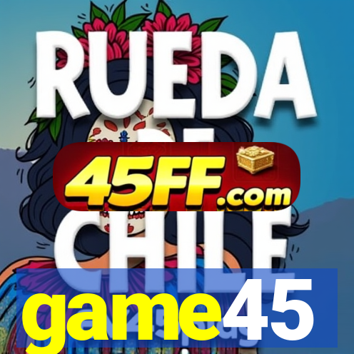 game45