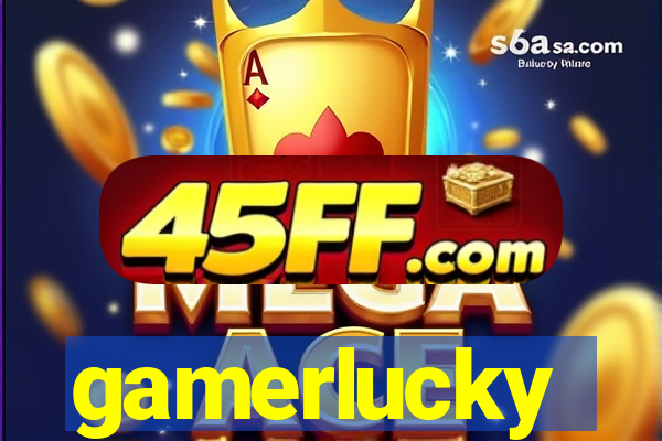 gamerlucky