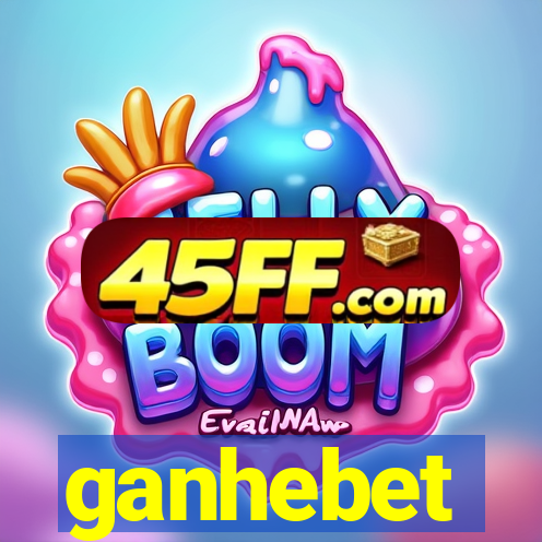 ganhebet