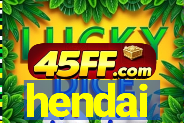 hendai