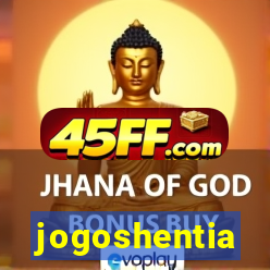 jogoshentia