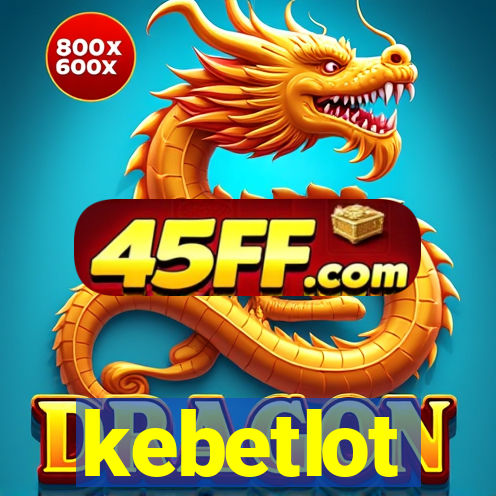 kebetlot
