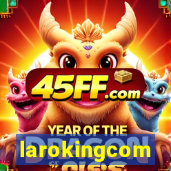 larokingcom