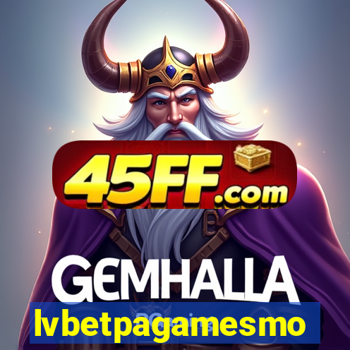 lvbetpagamesmo