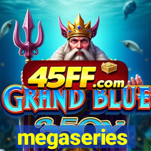 megaseries