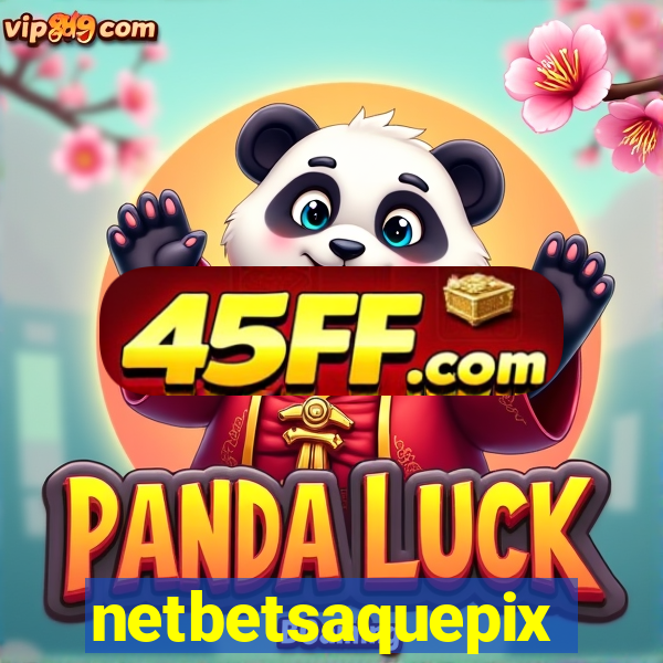 netbetsaquepix