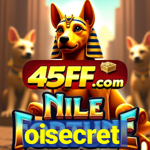 oisecret