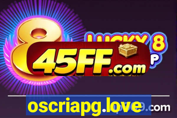 oscriapg.love