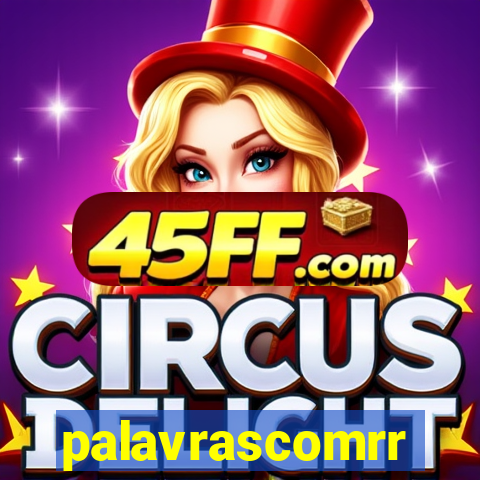 palavrascomrr