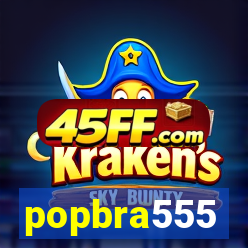 popbra555
