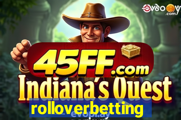rolloverbetting