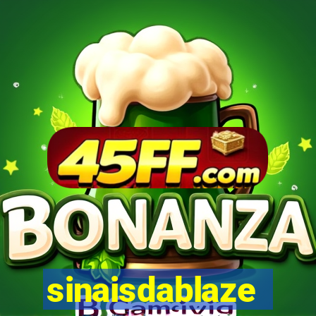 sinaisdablaze