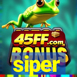 siper