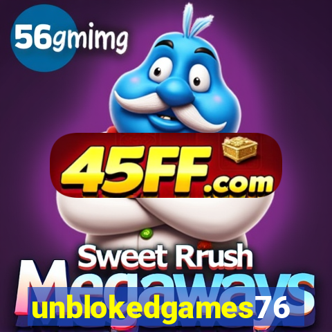 unblokedgames76