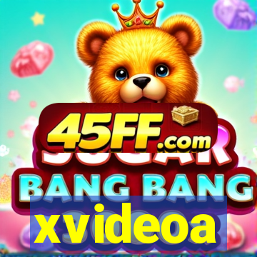 xvideoa