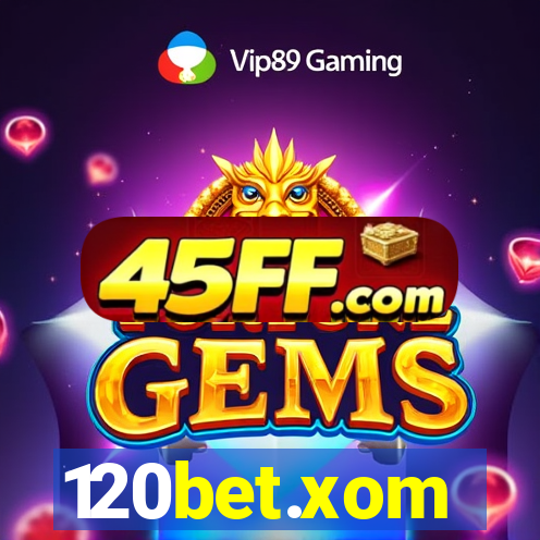 120bet.xom