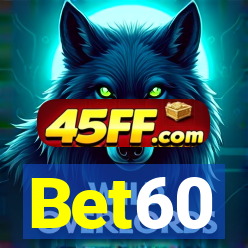 Bet60