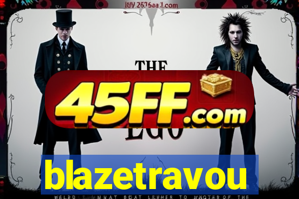 blazetravou